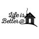 Life is Better @ Home