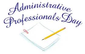 Wednesday, April 26th 2023 is National Administrative Professionals Day is the perfect time to say thank you!