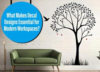 What Makes Decal Designs Essential for Modern Workspaces?